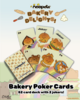 Bakery Delights Poker Cards